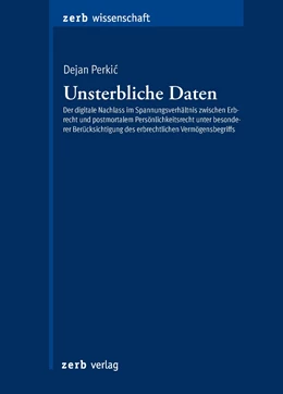 Abbildung von Perkic | Unsterbliche Daten | 1. Auflage | 2023 | beck-shop.de