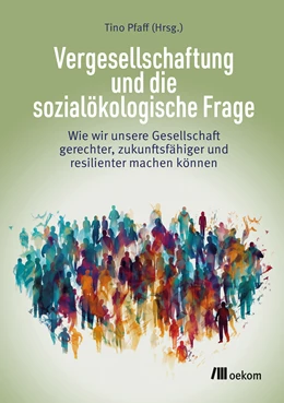 Abbildung von Pfaff | Vergesellschaftung und die sozialökologische Frage | 1. Auflage | 2024 | beck-shop.de