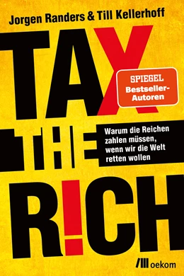 Abbildung von Randers / Kellerhoff | Tax the Rich | 1. Auflage | 2024 | beck-shop.de