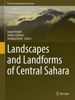 Abbildung von Knight / Zerboni | Landscapes and Landforms of the Central Sahara | 1. Auflage | 2024 | beck-shop.de