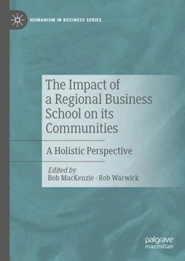 Abbildung von MacKenzie / Warwick | The Impact of a Regional Business School on its Communities | 1. Auflage | 2024 | beck-shop.de
