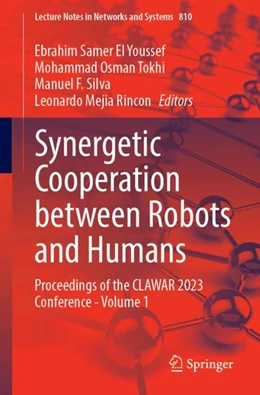 Abbildung von Youssef / Tokhi | Synergetic Cooperation Between Robots and Humans | 1. Auflage | 2024 | 810 | beck-shop.de