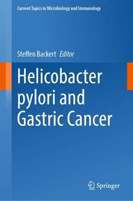Abbildung von Backert | Helicobacter pylori and Gastric Cancer | 1. Auflage | 2024 | 444 | beck-shop.de