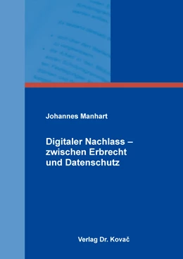 Abbildung von Manhart | Digitaler Nachlass – zwischen Erbrecht und Datenschutz | 1. Auflage | 2023 | 29 | beck-shop.de