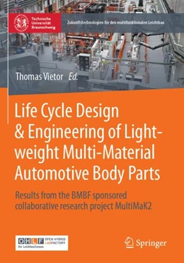 Abbildung von Vietor | Life Cycle Design & Engineering of Lightweight Multi-Material Automotive Body Parts | 1. Auflage | 2023 | beck-shop.de