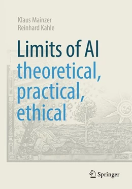 Abbildung von Mainzer / Kahle | Limits of AI - theoretical, practical, ethical     | 1. Auflage | 2024 | beck-shop.de