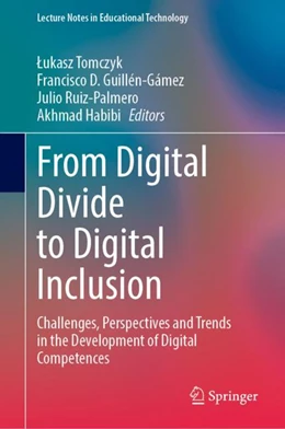 Abbildung von Tomczyk / Guillén-Gámez | From Digital Divide to Digital Inclusion | 1. Auflage | 2024 | beck-shop.de