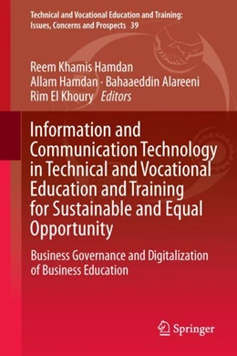 Abbildung von Khamis Hamdan / Hamdan | Information and Communication Technology in Technical and Vocational Education and Training for Sustainable and Equal Opportunity | 1. Auflage | 2024 | 39 | beck-shop.de