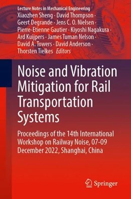 Abbildung von Sheng / Thompson | Noise and Vibration Mitigation for Rail Transportation Systems | 1. Auflage | 2024 | beck-shop.de