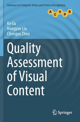 Abbildung von Gu / Liu | Quality Assessment of Visual Content | 1. Auflage | 2023 | beck-shop.de