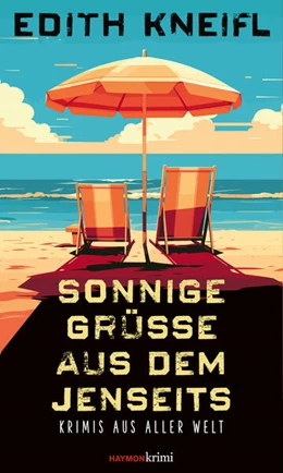 Abbildung von Kneifl | Sonnige Grüße aus dem Jenseits | 1. Auflage | 2024 | beck-shop.de