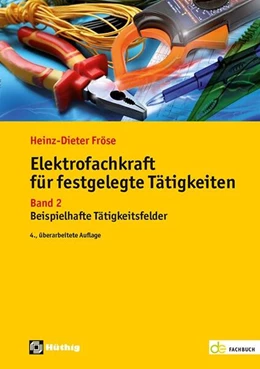 Abbildung von Fröse | Elektrofachkraft für festgelegte Tätigkeiten Band 2 | 4. Auflage | 2023 | beck-shop.de