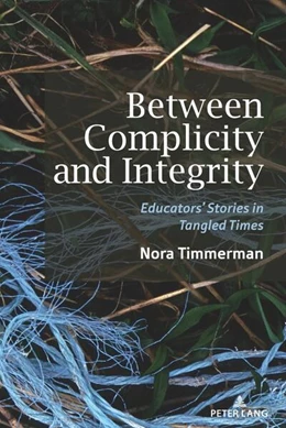 Abbildung von Timmerman | Between Complicity and Integrity | 1. Auflage | 2023 | beck-shop.de