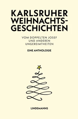 Abbildung von Splinter / Lindemann | Karlsruher Weihnachtsgeschichten | 2. Auflage | 2023 | beck-shop.de