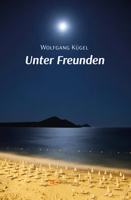 Abbildung von Kügel | UNTER FREUNDEN | 1. Auflage | 2023 | beck-shop.de