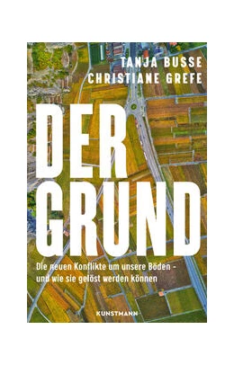 Abbildung von Grefe / Busse | Der Grund | 1. Auflage | 2024 | beck-shop.de