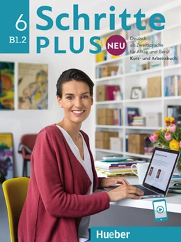 Abbildung von Hilpert / Kerner | Schritte plus Neu 6. Kursbuch und Arbeitsbuch mit Audios online | 1. Auflage | 2024 | beck-shop.de