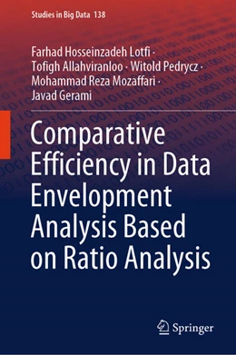 Abbildung von Hosseinzadeh Lotfi / Allahviranloo | Comparative Efficiency in Data Envelopment Analysis Based on Ratio Analysis | 1. Auflage | 2023 | beck-shop.de
