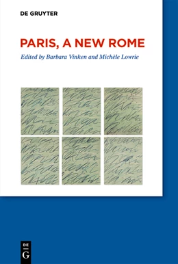 Abbildung von Vinken / Lowrie | Paris, a new Rome | 1. Auflage | 2024 | beck-shop.de