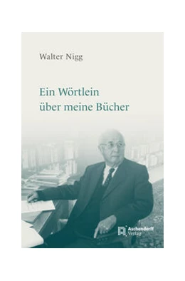 Abbildung von Nigg / Hallensleben | Ein Wörtlein über meine Bücher | 2. Auflage | 2023 | 3 | beck-shop.de