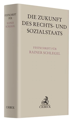 Abbildung von Die Zukunft des Rechts- und Sozialstaats | 1. Auflage | 2024 | beck-shop.de