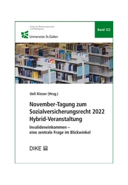 Abbildung von Kieser | November-Tagung zum Sozialversicherungsrecht 2022 Hybrid-Veranstaltung | 1. Auflage | 2023 | Band 122 | beck-shop.de
