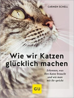 Abbildung von Schell | Wie wir Katzen glücklich machen | 1. Auflage | 2024 | beck-shop.de