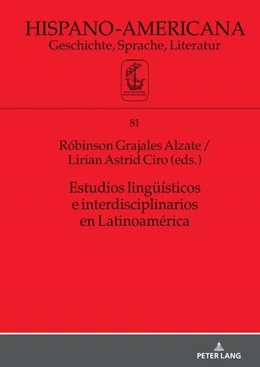 Abbildung von Grajales / Ciro | Estudios lingüísticos e interdisciplinarios en Latinoamérica | 1. Auflage | 2023 | beck-shop.de