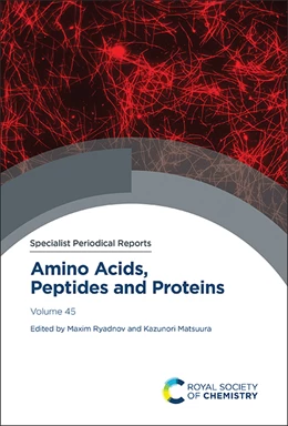 Abbildung von Ryadnov / Matsuura | Amino Acids, Peptides and Proteins | 1. Auflage | 2024 | 45 | beck-shop.de