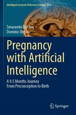 Abbildung von Belciug / Iliescu | Pregnancy with Artificial Intelligence | 1. Auflage | 2023 | 234 | beck-shop.de