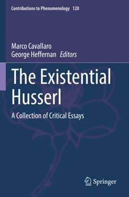 Abbildung von Cavallaro / Heffernan | The Existential Husserl | 1. Auflage | 2023 | 120 | beck-shop.de