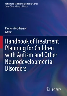 Abbildung von McPherson | Handbook of Treatment Planning for Children with Autism and Other Neurodevelopmental Disorders | 1. Auflage | 2023 | beck-shop.de