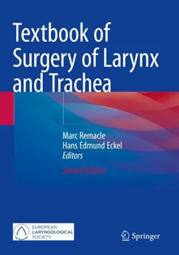 Abbildung von Remacle / Eckel | Textbook of Surgery of Larynx and Trachea | 2. Auflage | 2023 | beck-shop.de