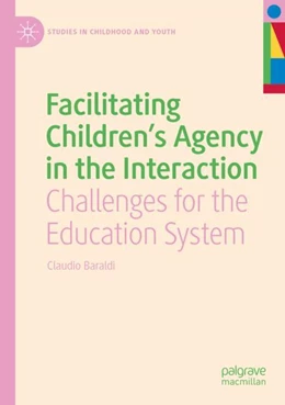 Abbildung von Baraldi | Facilitating Children's Agency in the Interaction | 1. Auflage | 2023 | beck-shop.de