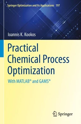 Abbildung von Kookos | Practical Chemical Process Optimization | 1. Auflage | 2023 | 197 | beck-shop.de