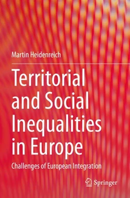 Abbildung von Heidenreich | Territorial and Social Inequalities in Europe | 1. Auflage | 2023 | beck-shop.de