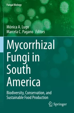 Abbildung von Lugo / Pagano | Mycorrhizal Fungi in South America | 1. Auflage | 2023 | beck-shop.de
