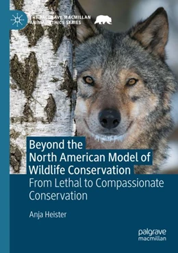 Abbildung von Heister | Beyond the North American Model of Wildlife Conservation | 1. Auflage | 2023 | beck-shop.de