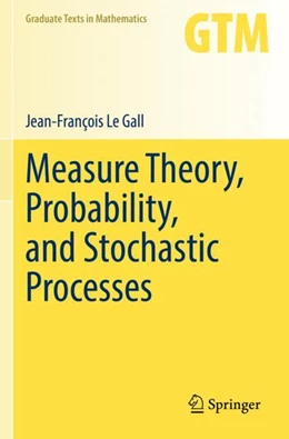 Abbildung von Le Gall | Measure Theory, Probability, and Stochastic Processes | 1. Auflage | 2023 | 295 | beck-shop.de