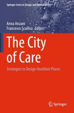 Abbildung von Anzani / Scullica | The City of Care | 1. Auflage | 2023 | 26 | beck-shop.de