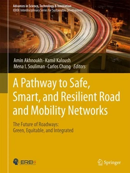 Abbildung von Akhnoukh / Kaloush | A Pathway to Safe, Smart, and Resilient Road and Mobility Networks | 1. Auflage | 2024 | beck-shop.de