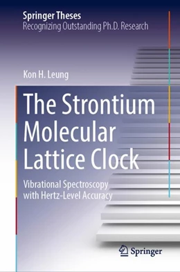 Abbildung von Leung | The Strontium Molecular Lattice Clock | 1. Auflage | 2024 | beck-shop.de