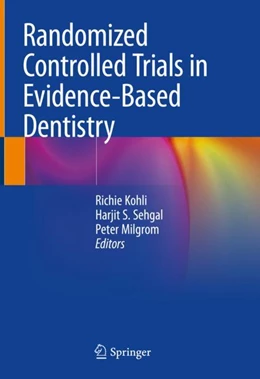 Abbildung von Kohli / Sehgal | Randomized Controlled Trials in Evidence-Based Dentistry | 1. Auflage | 2024 | beck-shop.de