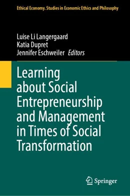 Abbildung von Langergaard / Dupret | Learning about Social Entrepreneurship and Management in Times of Social Transformation | 1. Auflage | 2024 | 66 | beck-shop.de