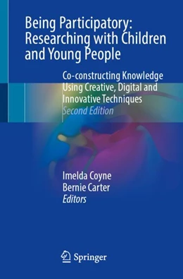 Abbildung von Coyne / Carter | Being Participatory: Researching with Children and Young People | 2. Auflage | 2024 | beck-shop.de