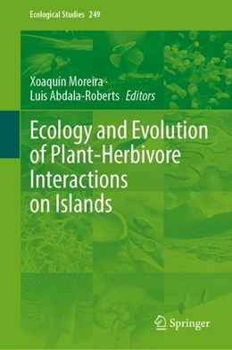 Abbildung von Moreira / Abdala-Roberts | Ecology and Evolution of Plant-Herbivore Interactions on Islands | 1. Auflage | 2024 | 249 | beck-shop.de