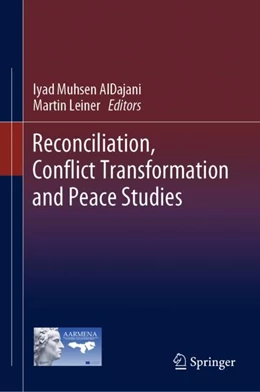 Abbildung von AlDajani / Leiner | Reconciliation, Conflict Transformation and Peace Studies | 1. Auflage | 2024 | beck-shop.de