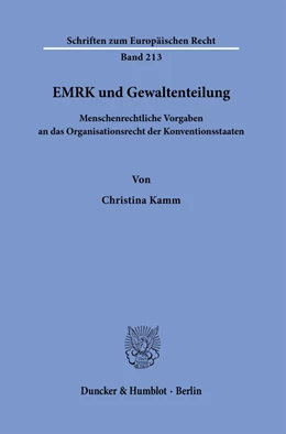 Abbildung von Kamm | EMRK und Gewaltenteilung. | 1. Auflage | 2023 | 213 | beck-shop.de