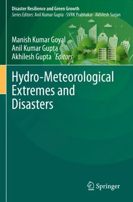 Abbildung von Goyal / Gupta | Hydro-Meteorological Extremes and Disasters | 1. Auflage | 2023 | beck-shop.de