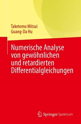 Abbildung von Mitsui / Hu | Numerische Analyse von gewöhnlichen und retardierten Differentialgleichungen | 1. Auflage | 2024 | beck-shop.de